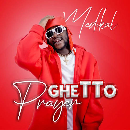 Medikal – Ghetto Prayer