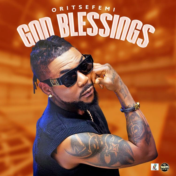 Oritse Femi – God Blessings