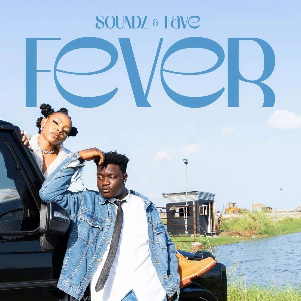 Soundz – Fever Ft. Fave