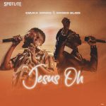 Ebuka Songs – Jesus Oh Ft. Moses Bliss