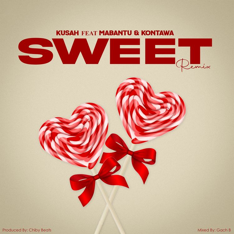 Kusah – Sweet (Remix) Ft. Mabantu & Kontawa