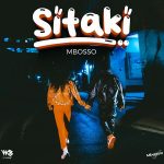 Mbosso – Sitaki