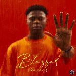 Mohbad – Blessed (Album)