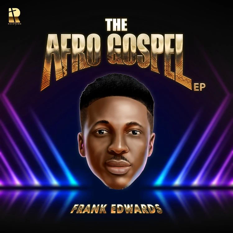 Frank Edwards – The Holy Gospel EP