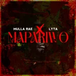 Mulla Rae – Mapariwo Ft. Lyta