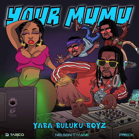 Yaba Buluku Boyz – Your Mumu