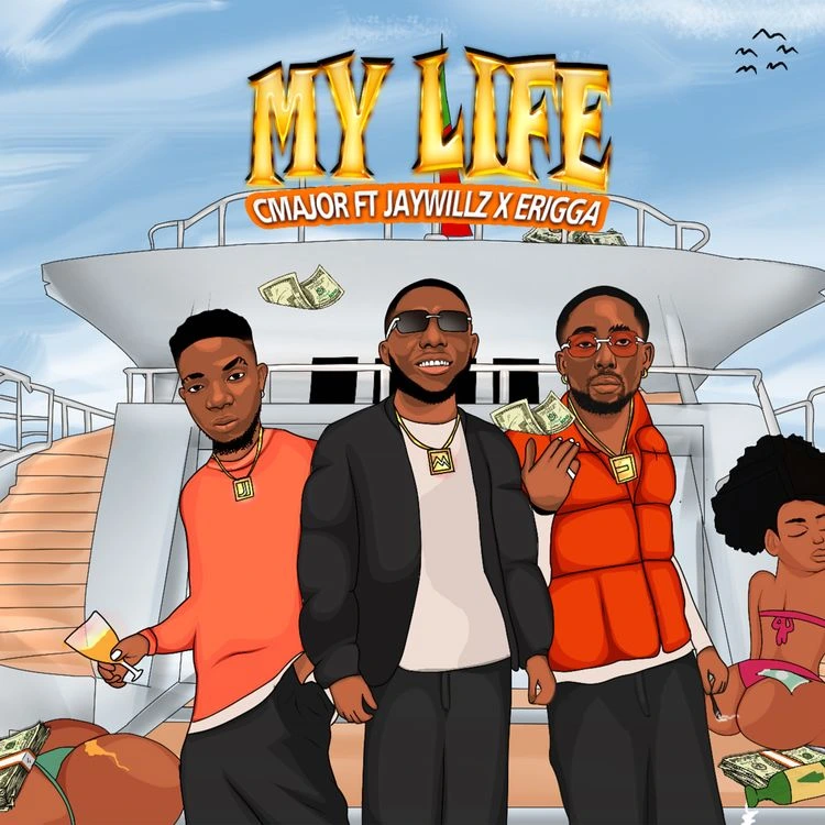 CMajor – My Life Ft. Jaywillz & Erigga