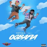 Portable – Ogbafia Ft. Terry G