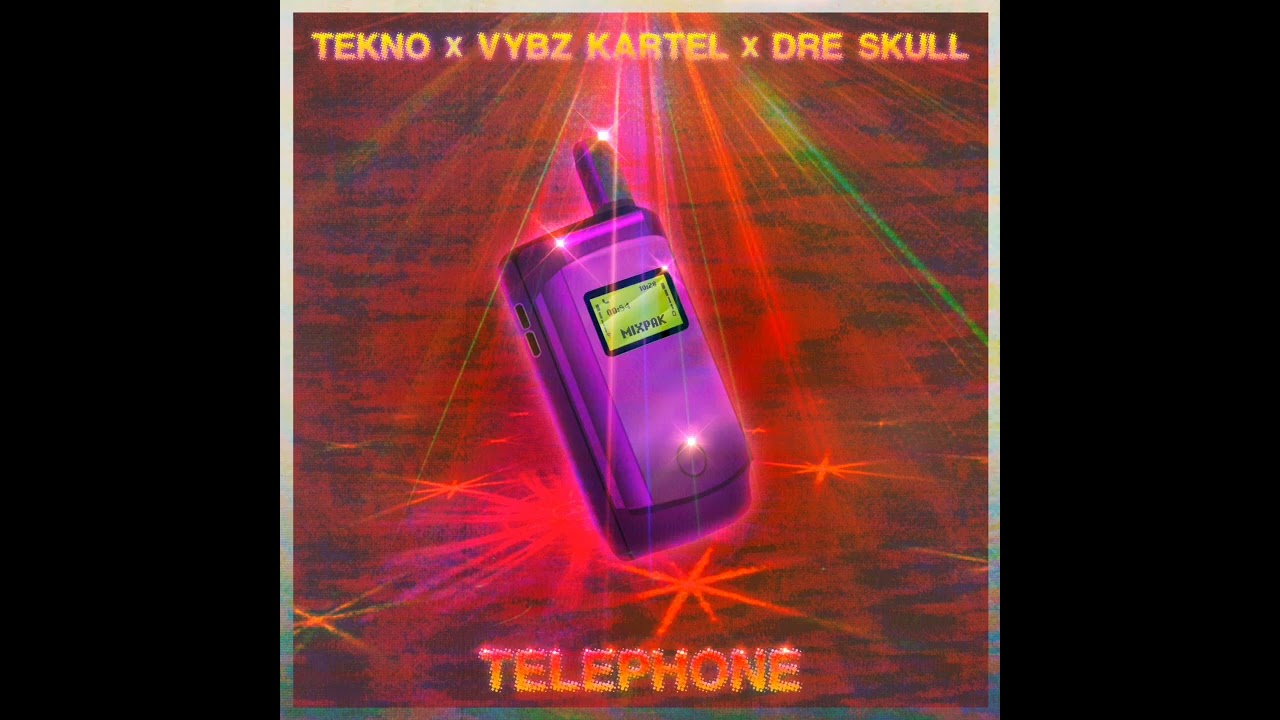 Tekno – Telephone Ft. Vybz Kartel & Dre Skull