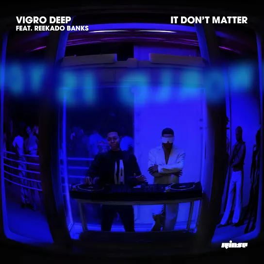 Vigro Deep – It Don’t Matter Ft. Reekado Banks