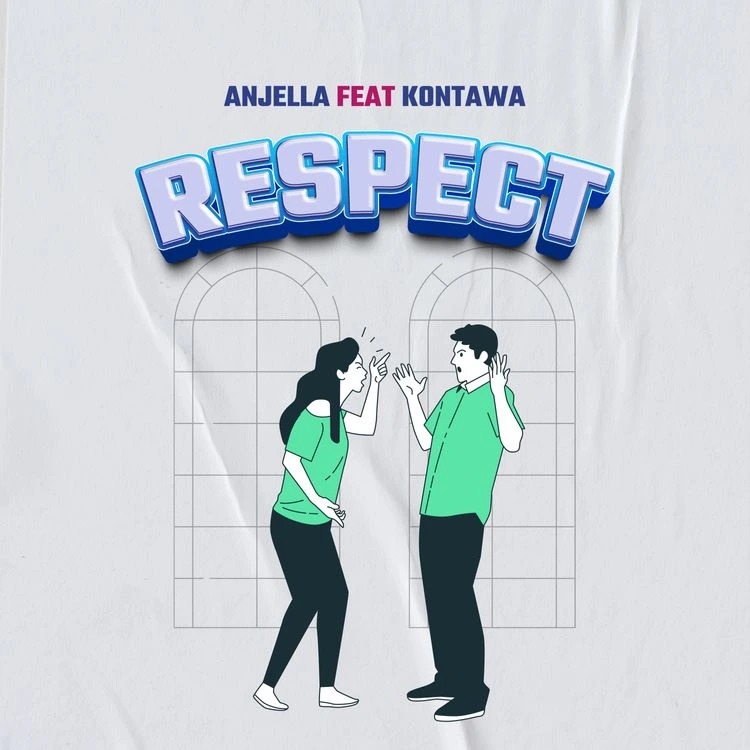 Anjella – Respect Ft. Kontawa