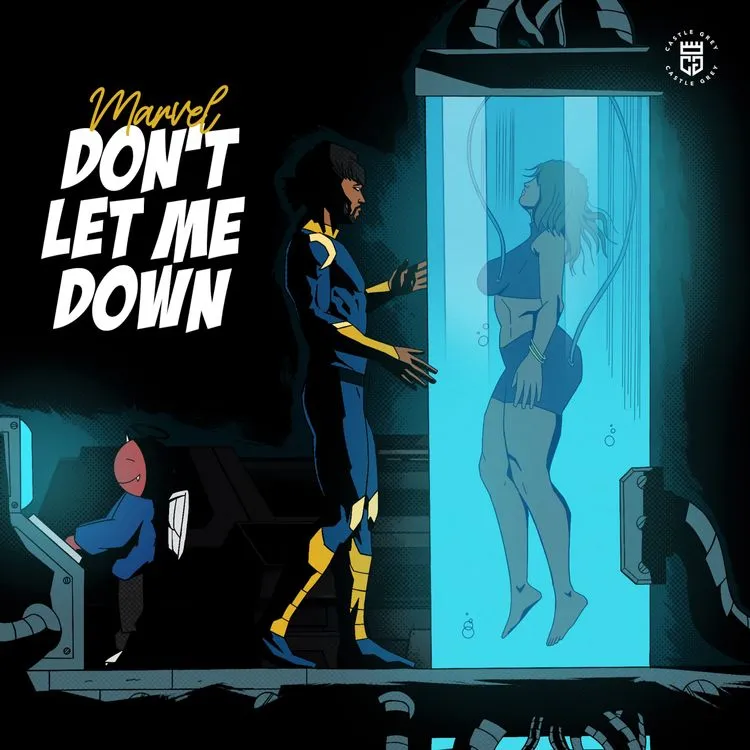 Marvel – Don’t Let Me Down