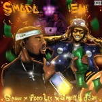 Smada – SMADA EH! Ft. Poco Lee, Smeez & D3an