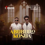 Strongman – Abuburo Kosua Ft. Brother Sammy