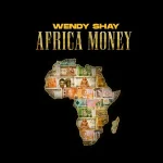 Wendy Shay – Africa Money