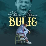 Steve Crown – Bulie