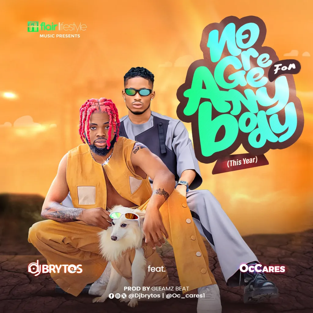 DJ Brytos – No Gree For Anybody (This Year) Ft. OcCares