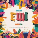 Shatta Wale – Ewi (Thief) Ft. Medikal