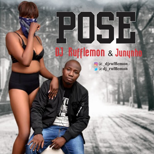 DJ Ruff Lemon – Pose Ft. Junynho