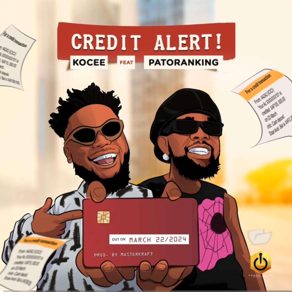 Kocee – Credit Alert Ft. Patoranking