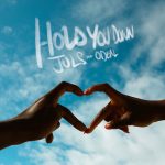 Juls – Hold You Down Ft. Odeal