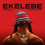 Stonebwoy – Ekelebe Ft. Odumodublvck